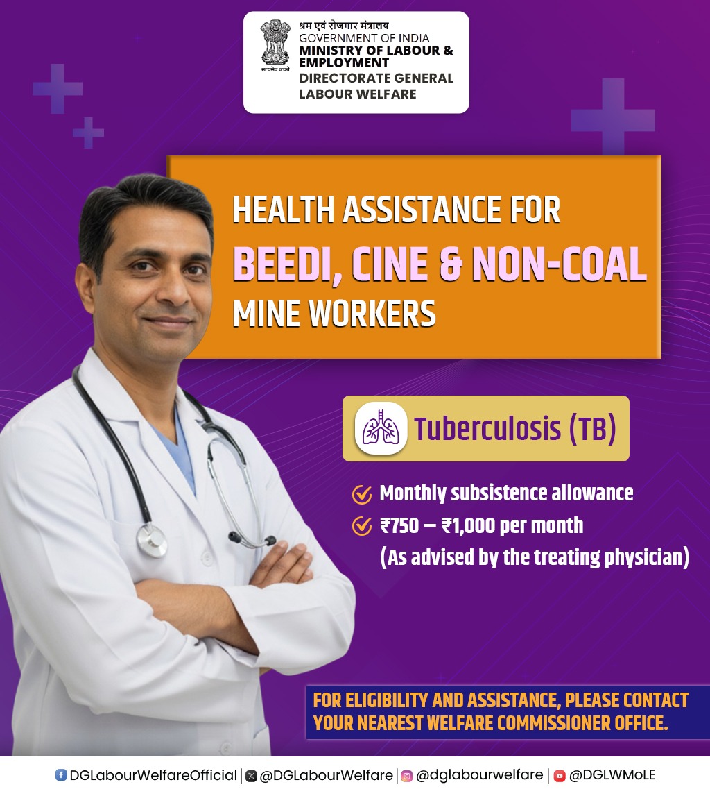DGLabourWelfare's tweet image. Supporting Workers Through Recovery.

Under the Labour Welfare Health Scheme, Beedi, Cine &amp;amp; Non-Coal Mine Workers battling Tuberculosis (TB) can receive a monthly subsistence allowance of ₹750 to ₹1,000, as advised by the treating physician.

#LabourWelfare #HealthSupport