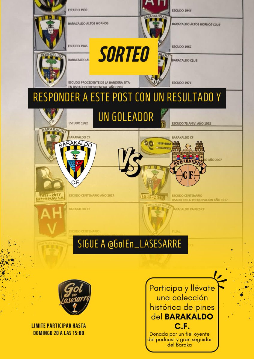🚨ATENTOS🚨
TENEMOS SORTEAZO 👈
🎁COLECCION GUALDINEGRA DE PINS🎁

💛🖤Pronostica el resultado del <a href="/BarakaldoCF/">Barakaldo C.F.</a> 
                  VS
 <a href="/PontevedraCFSAD/">Pontevedra CF 🦴</a>

⚽ Añade un goleador del BARAKA⚽

 🚧 Imprescindible seguir la cuenta <a href="/GolEn_LASESARRE/">Gol en Lasesarre</a>  para poder participar.🚧

 Si hay más