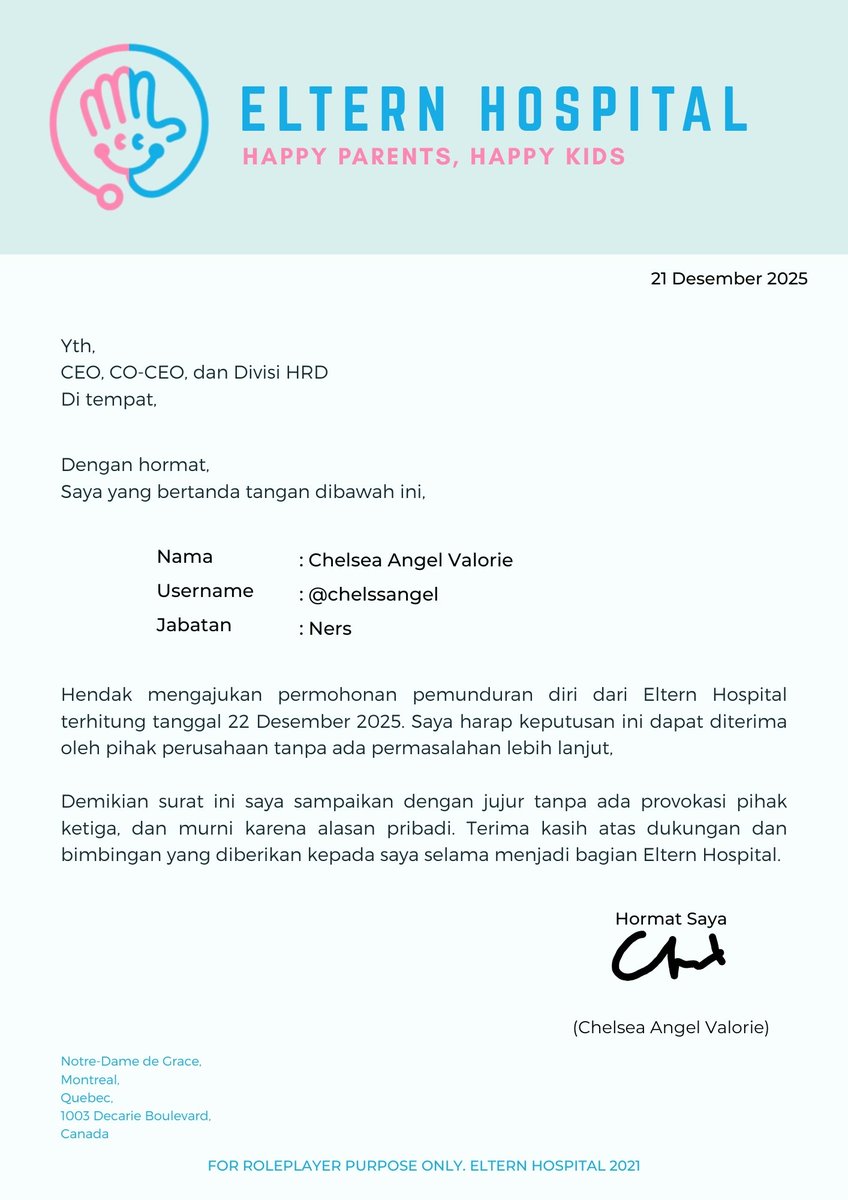 ㅤㅤ

📩

To            : Eltern Hospital Office (<a href="/ElternOpis/">Eltern Opis</a>)
From       : Chelsea Angel Valorie (<a href="/chelssangel/">Chelsea</a>)
CC           : Guinandra  ( <a href="/inyouf/">𝖨𝗇𝗒𝗈𝗎𝗉, 황. ⚝</a> )
Elaine Danastri ( <a href="/yourqkitten/">Elaine Danastri 🤰</a> )
Jeyniar ( <a href="/nomoresojuplz/">Je</a> )
Subject  : Surat Permohonan Pengunduran Diri

ㅤ