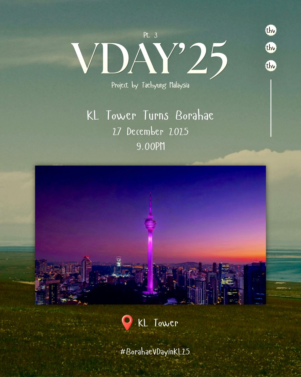 BTSV_Malaysia's tweet photo. VDay 2025 Part 3

Besides our 2 ads, we're also turning this iconic KL landmark purple to celebrate Kim Taehyung #V because we Borahae him so much!

Save the date &amp; time, plus join our GA to be announced soon

27 December, Sat
9.00-9.30pm (30 mins)
KL Tower
#BorahaeVDayinKL25 💜 https://t.co/ccVdXevkIi