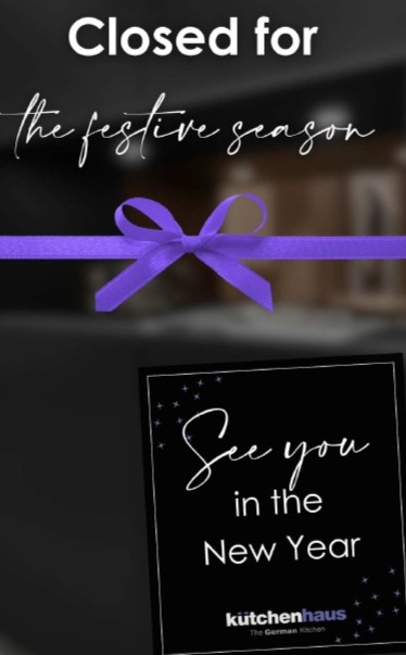 As the festive season begins, our Kutchenhaus Swansea and Cardiff showrooms will be closed from 22nd December to 5th January.