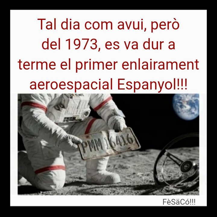 FermiSalles's tweet image. 🧨 💥👩‍🚀🚀🌌🌀💫

Tal dia com avui, però del 1973, es va dur a terme el primer enlairament aeroespacial Espanyol❗❗❗

#20D #HumorEspacial
#LaGranExplosió #AgènciaEspacialEspanyola #PrimerAstronautaEspanyol #DiadelAeronàuticaEspanyola
#quellargsestàfentelpostfranquisme