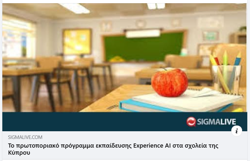 NicDamianou's tweet photo. 💡Μέσω συντονισμένης δράσης του Υπουργείου Παιδείας και του Υφυπουργείου Έρευνας, Καινοτομίας και Ψηφιακής Πολιτικής, έρχεται στα σχολεία της Κύπρου το διεθνώς αναγνωρισμένο πρόγραμμα Experience AI, το οποίο έχει σχεδιαστεί από την @GoogleDeepMind και το @RaspberryPi_org.

Στόχος🎯η ουσιαστική εξοικείωση μαθητών και εκπαιδευτικών με την #ΤεχνητήΝοημοσύνη. Πρόκειται για ένα πρακτικό και ουσιαστικό βήμα στη στρατηγική της Κυβέρνησης για την προετοιμασία της χώρας απέναντι στη νέα πραγματικότητα που διαμορφώνει το #AI.

Το εκπαιδευτικό μας σύστημα αλλάζει, ώστε να συμβαδίζει με τις ανάγκες και τα δεδομένα της ψηφιακής εποχής.

Περισσότερα 🔗 https://t.co/re60FORgeJ

@MichaelidouAth @CYpresidency @Christodulides @FORTH_ITE @CScientistCy
