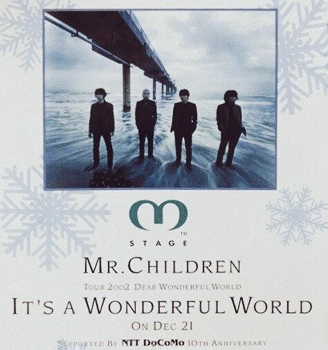 2002年12月21日 「Mr.Children TOUR 2002 DEAR WONDERFUL WORLD IT'S A