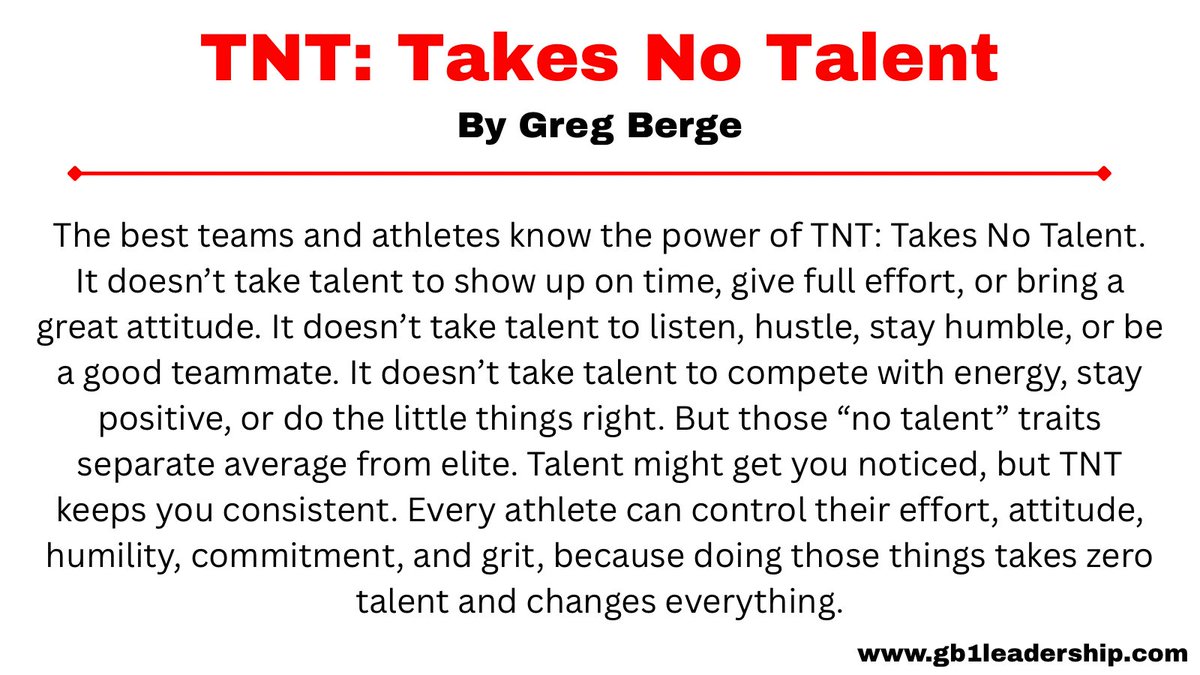 GregBerge's tweet image. TNT: Takes No Talent.

Effort, attitude, humility, and commitment take zero talent, but they separate the great from the average.