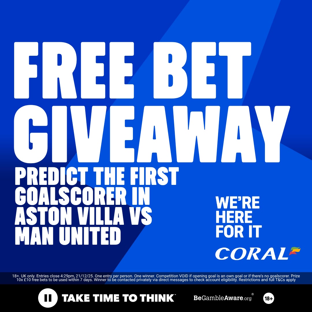 Coral's tweet image. 🚨 £100 FREE BET GIVEAWAY! 🚨

🔵 Correctly predict the first goalscorer in Aston Villa vs Man United
🔵 Retweet and like this post
🔵 Follow @Coral 

One eligible entrant will be selected at random and win £100 in free bets! 🤑

FULL TERMS APPLY: help.coral.co.uk/en/general-inf…