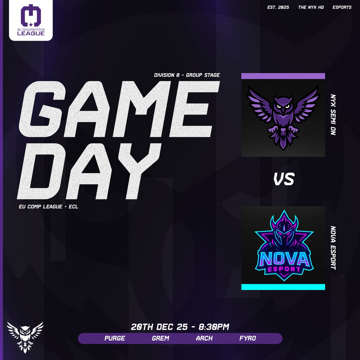 TheNyxHQ's tweet image. 🌃GAMEDAY🌃

🗓️- 20th Dec 25
🕣- 8:30pm GMT
🆚- Nova Esport
🎮- @EuCompLeague 

🟣- @_Purgey 
⚪️- @Grrrrem 
🟣- @Architechz 
⚪️- @FyroSZNx 

🎙️- @NoxEvolve 
📺- twitch.tv/EvolveCasts

#EntrTheNyx