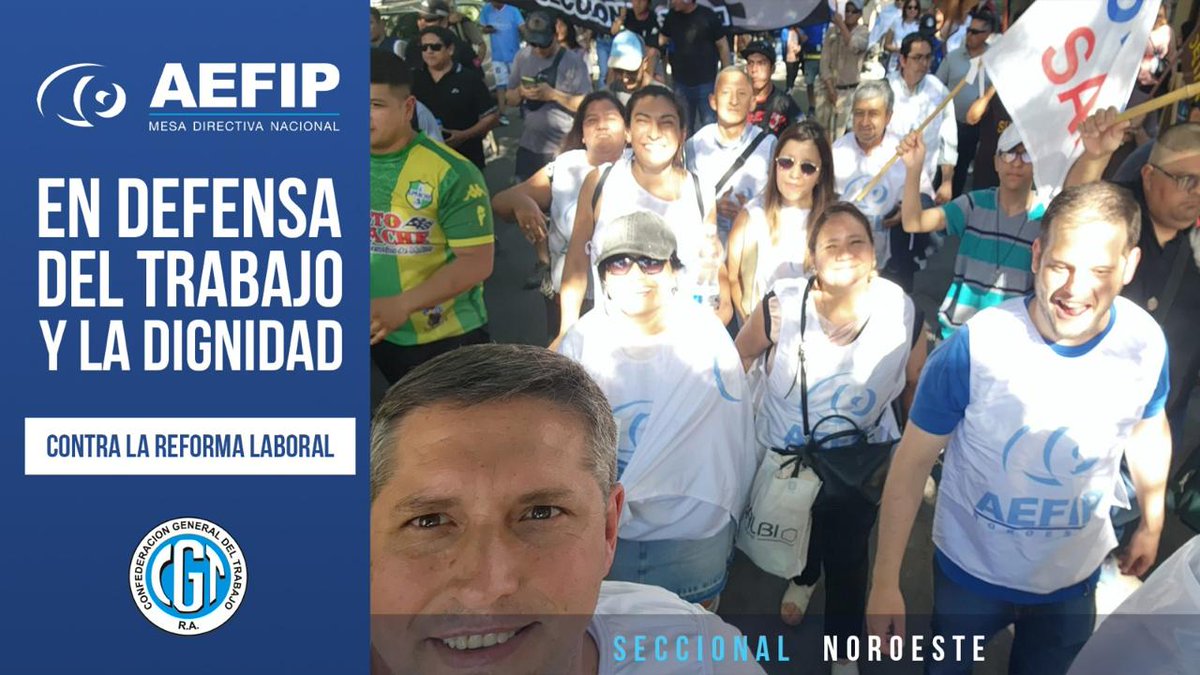 En cada rincón del Norte de nuestro Pais AEFIP se  movilizo contra la reforma laboral.