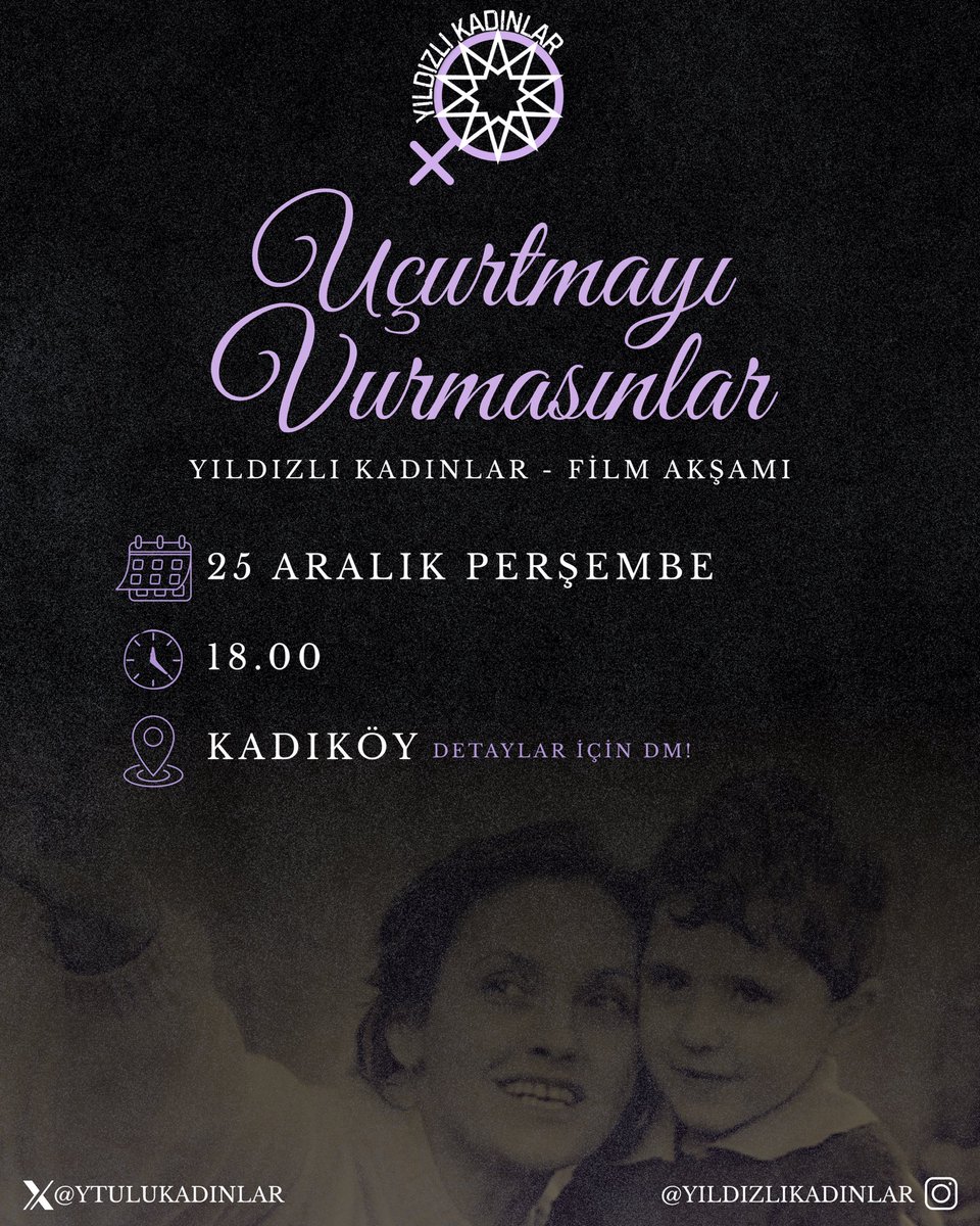 Aralık ayı film önerimiz Uçurtmayı Vurmasınlar’ı birlikte izliyoruz.
25 Aralık Perşembe 18.00 – Kadıköy
Yıldızlı Kadınlar Film Akşamı’na bekliyoruz.
Detaylar için DM 💜