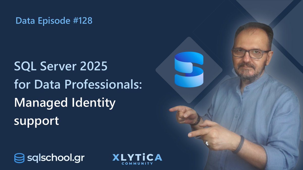 sqlschool's tweet image. [Data Episode #128] - SQL Server 2025 for Data Professionals - Managed Identity support 
youtu.be/NSE2-o3t5cc
#microsoftsql #sqlserver #sqlserver2025 #learnwithsqlschoolgr #learnwithantonios #xlytica