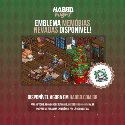 📔 Cartões de Natal — pequenas joias de carinho para guardar na memória e no coração!

❄️ Emblema MEMÓRIAS NEVADAS já disponível no <a href="/HabboPTBR/">Habbo PT/BR</a>!

📡 Tutorial Antecipado: habbonight.com.br/noticia/11071-…