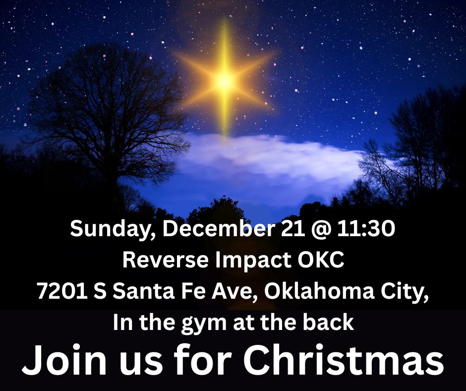 If you are in the OKC metro area and don't have a place to worship this Sunday for Christmas, I invite you to join me.
