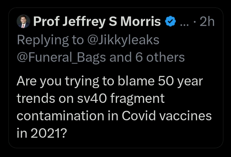 This is such a loaded snarky comment that it deserves special attention because it shows the mentality of those in the vaccine marketing industry.

Jeffrey understands that cancer rates have been rising for 50 years despite trillions spent on medicine.

But downplays the