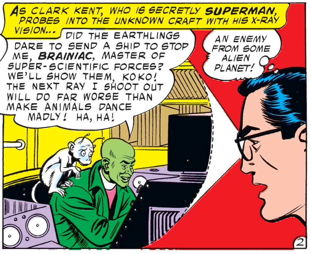 In Brainiac's first appearance (1958), he was accompanied by his