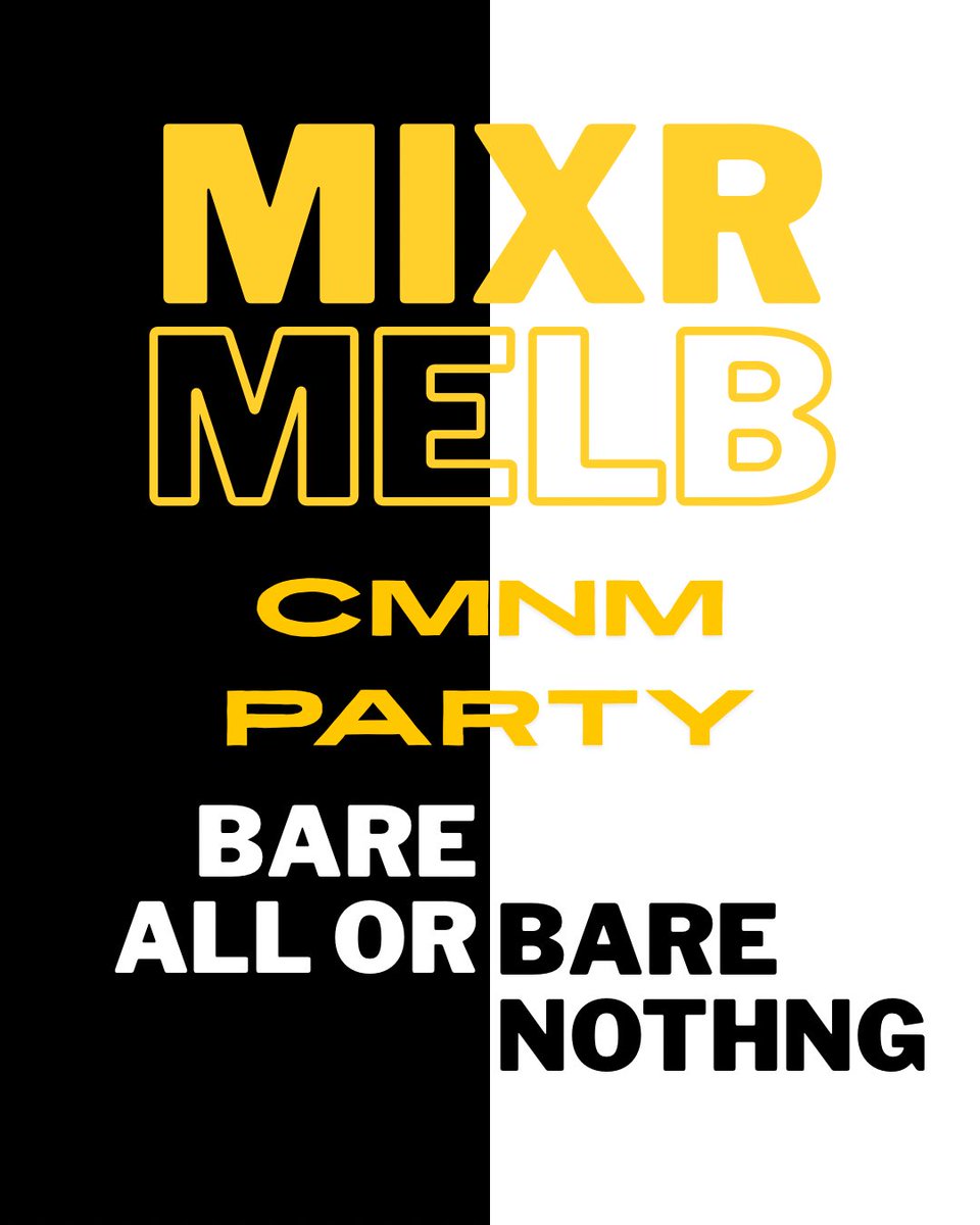 MIXRevents's tweet photo. MIXR.MELB CMNM Party is here!!! First event 22nd Jan; Bare All OR Bare Nothing with dance, cruise and social spaces!

Tickets: https://t.co/Z8vFH5nZ3c https://t.co/p83yZ5IeeT
