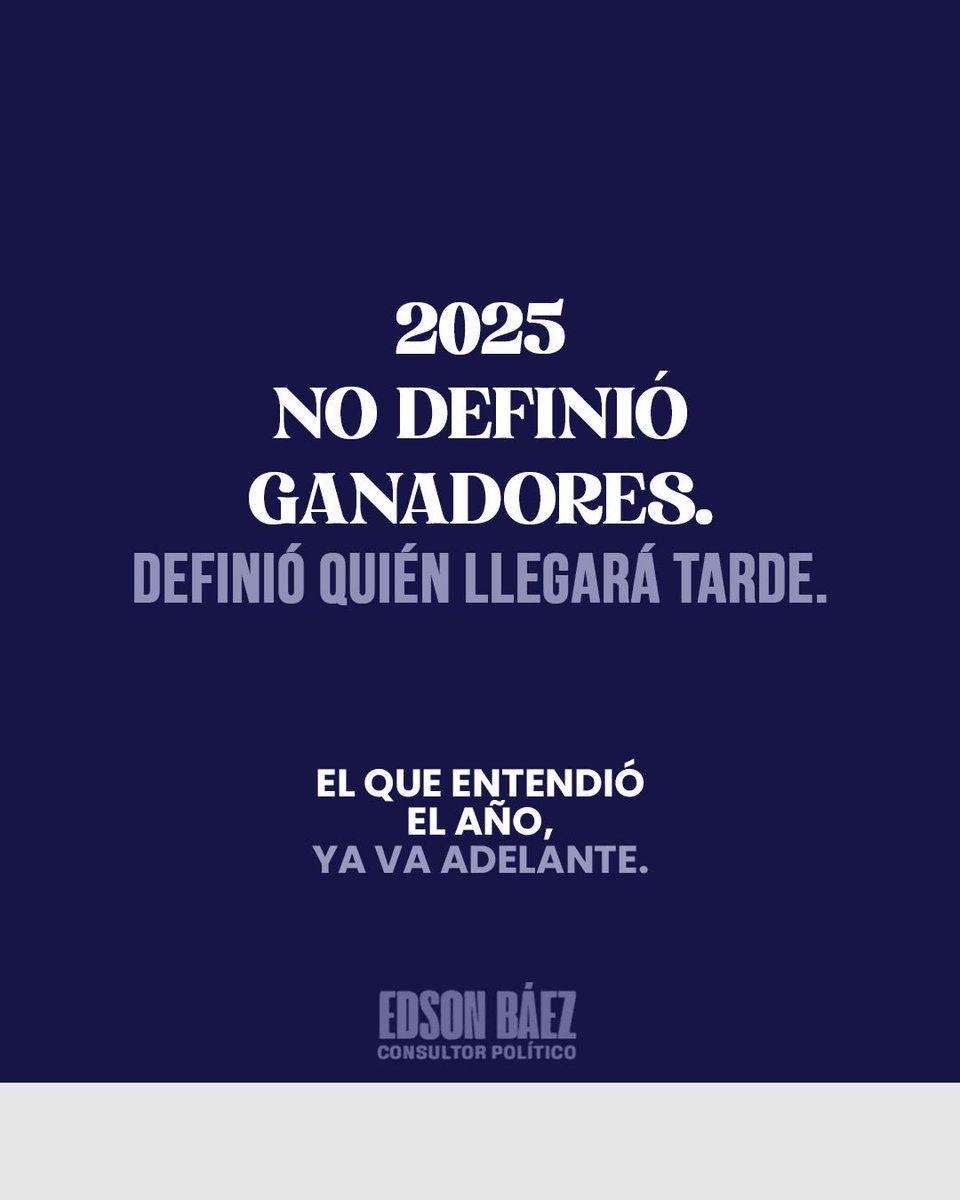 2025 no fue un año de grandes campañas, pero sí fue un año que acomodó el tablero.

Algunos aprendieron.
Otros siguen repitiendo errores.

El problema no es equivocarse.
El problema es no entender el momento.