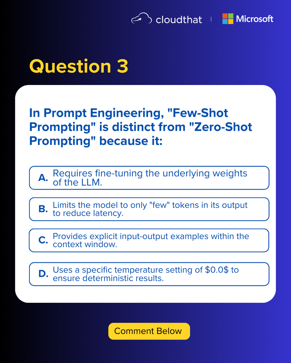 cloudthat's tweet photo. Question 3 – Prompt Engineering Edition!

Few-Shot, Zero-Shot, prompting strategies… But do you know what really makes the difference? 
Put your knowledge to the test. Comment your answer now. 

Here’s how to participate:
· Join the session - https://t.co/3UsAUVGtGv 
· Follow our page
· Participate in the quiz and win rewards

Stay tuned for Question 4!
@Microsoft 

#Microsoft #MicrosoftCopilot #Masterclass #AIAgent #Skills #JobSearch #FreeMasterclass #Tech #TechTraining #resumes