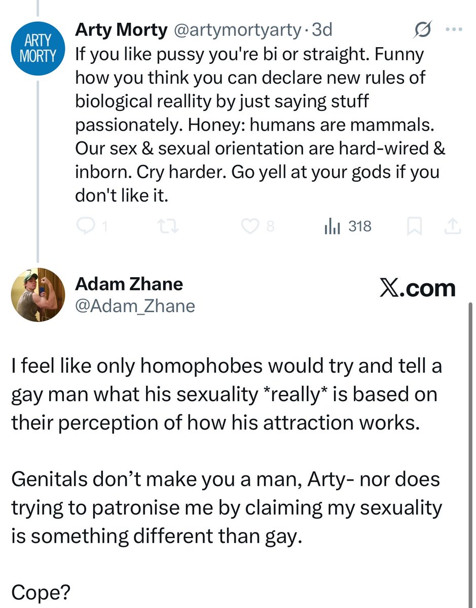 Adam_Zhane's tweet image. Hey so transphobes tell a lot of gay people they’re “actually bi” when they express attraction to trans people. 

I’m attracted to trans men. 

Objectively, I’m a gay man. All men are hot. 

Transphobic people tell me otherwise. Those are *your* groupies.