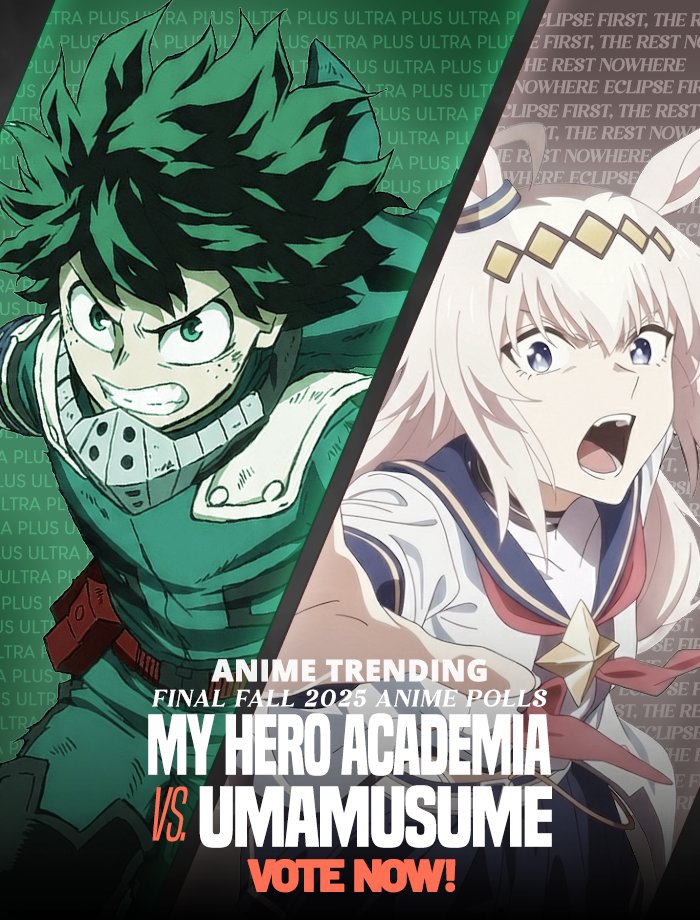 AniTrendz's tweet image. We are on the final stretch!

My Hero Academia and Umamusume: Cinderella Gray are in a deadlock with four wins each, but who will take the final victory and be crowned Fall 2025’s Best Anime?

Vote here 👉  atani.me/fall2025-11