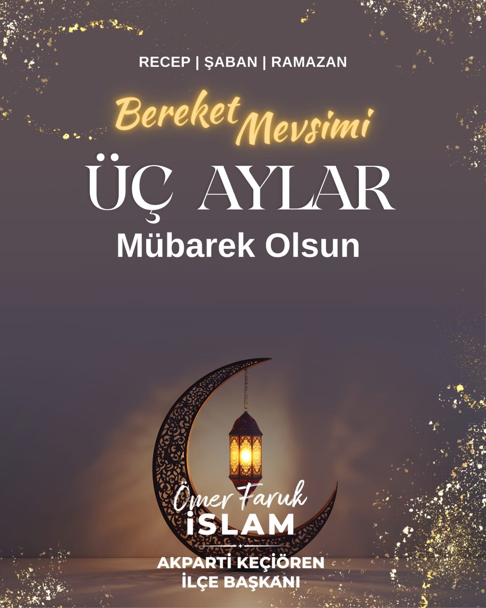 "Allah'ım!
Bize Receb'i ve Şaban'ı mübarek kıl ve bizi Ramazan'a ulaştır."

Üç Aylarımız Mübarek Olsun...
#ÜçAylar

<a href="/RTErdogan/">Recep Tayyip Erdoğan</a> <a href="/hakanhanozcan/">Hakan Han ÖZCAN 🇹🇷</a> <a href="/omerfarukislam/">Ömer Faruk İSLAM</a>