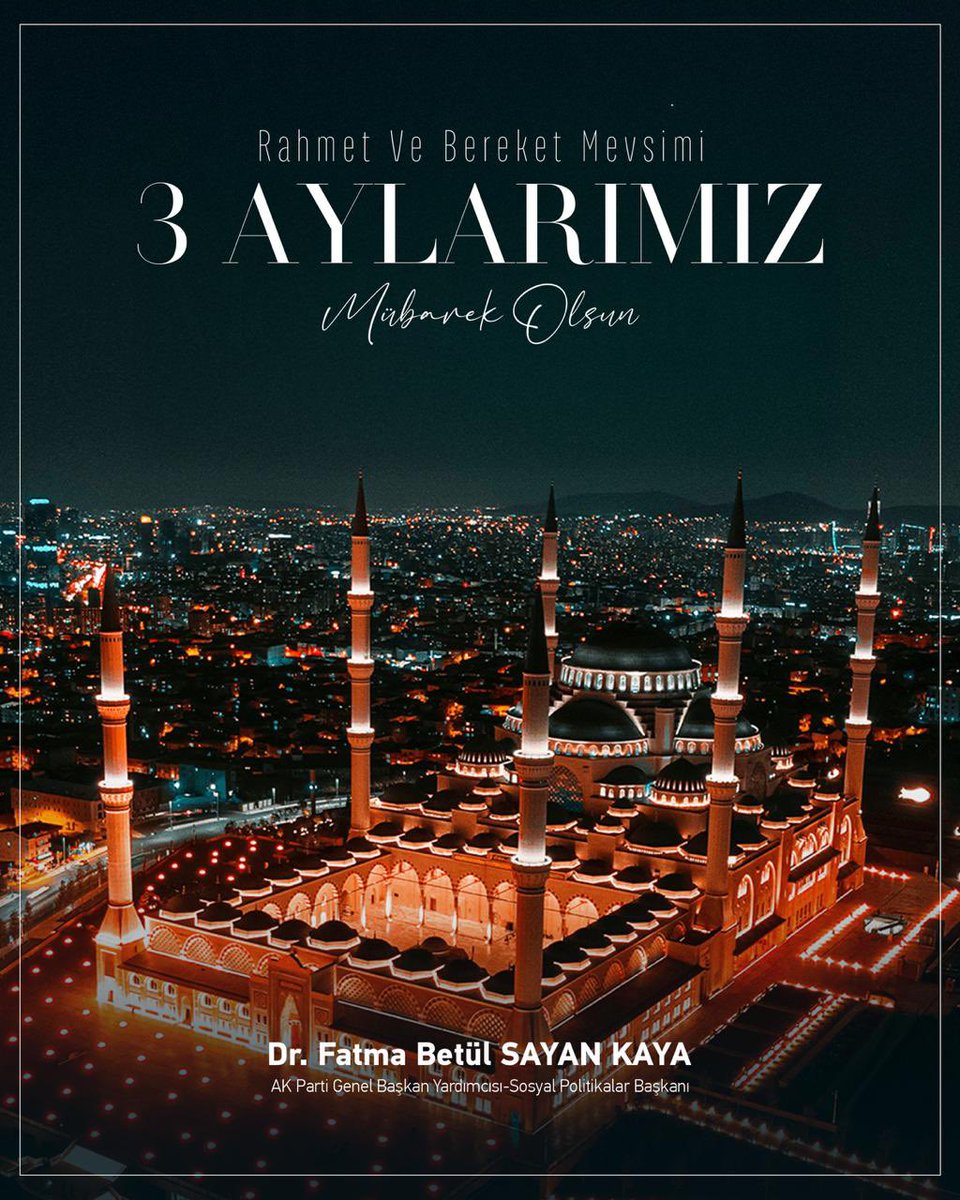 Ramazan ayının müjdesi, rahmet ve mağfiret mevsimi olan Üç Aylar kalplerimize, hanelerimize, ülkemize ve milletimize huzur, sağlık, birlik ve kardeşlik getirsin.

Gazze’nin, Doğu Türkistan’ın, Sudan’ın mazlum halklarına kurtuluş ve özgürlük getirsin. 

Üç Aylarımız mübarek olsun.