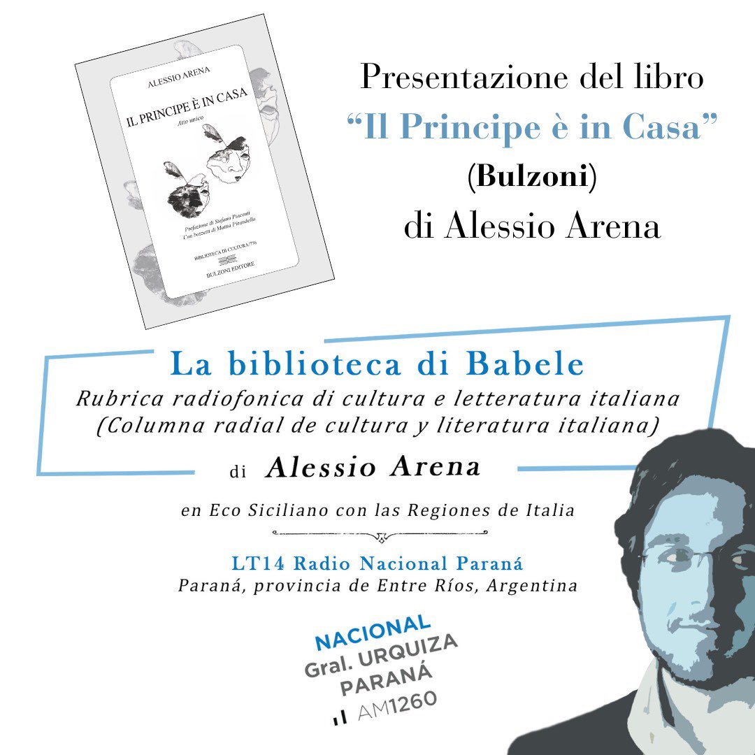 Oggi dalle ore 9:00 (ora argentina) andrà in onda la presentazione del mio libro “Il Principe è in Casa”, nel corso della “Biblioteca di Babele”, la rubrica curata dal sottoscritto e trasmessa dalla Radio Nazionale Argentina (Radio Nacional, AM 1260).

radionacional.com.ar/reproductor/re…