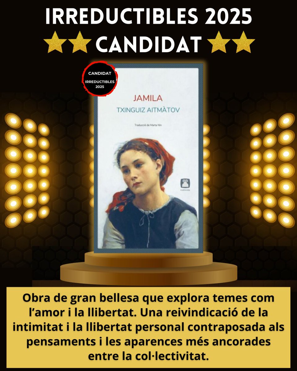 lairreductible1's tweet image. El repàs als candidats als #IrreductiblesDeLany ens porta avui a «Jamila» una novel·la de #TxinguizAitmàtov publicada per @EdKarwan en traducció de #MartaNin. Una novel·la-conte preciosa. 
Participeu en les votacions i guanyeu un magnífic lot de llibres!!
#IrreductiblesDeLany2025