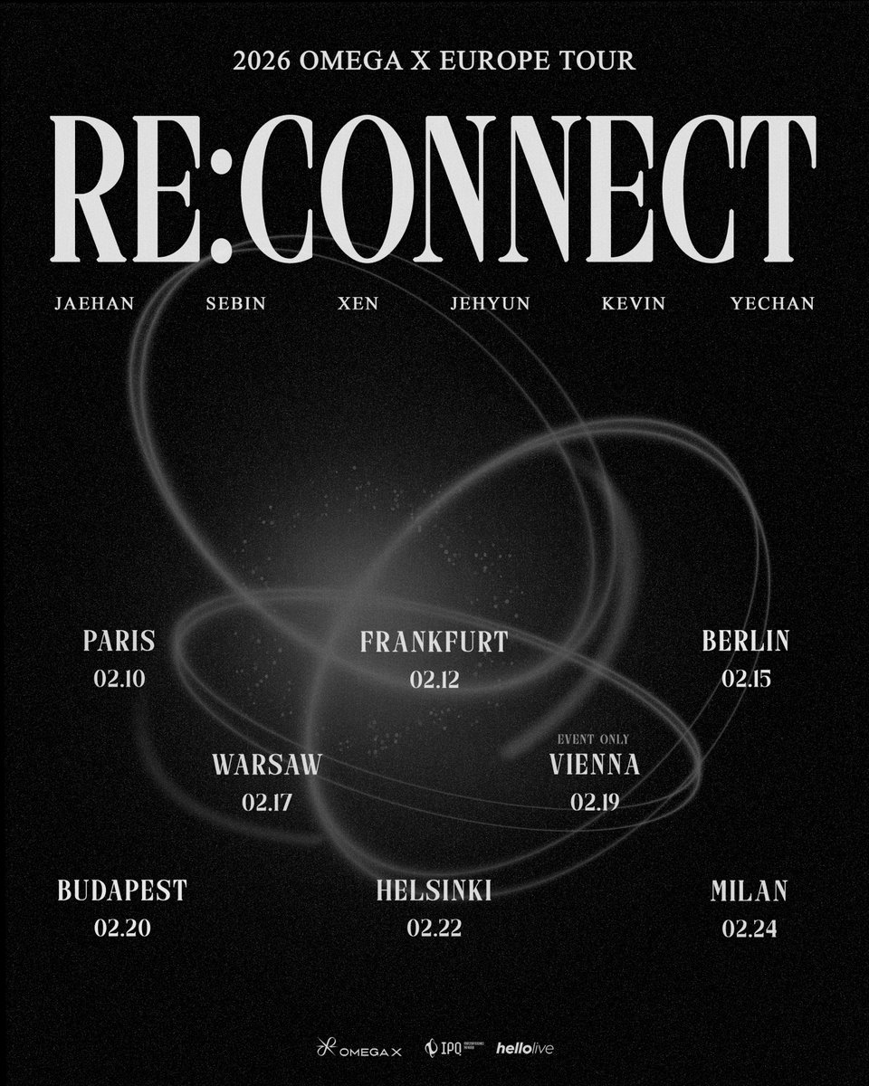 hellolivetour's tweet image. 2026 OMEGA X EUROPE TOUR [RE:CONNECT]

▪️ Paris, France (Feb 10, 2026)
📍 Cafe de la Danse

▪️ Frankfurt, Germany (Feb 12, 2026)
📍 Batschkapp

▪️ Berlin, Germany (Feb 15, 2026)
📍 Huxelys Neue Welt

▪️ Warsaw, Poland (Feb 17, 2026)
📍 Klub Palladium

▪️ Vienna, Austria (Feb 19,…