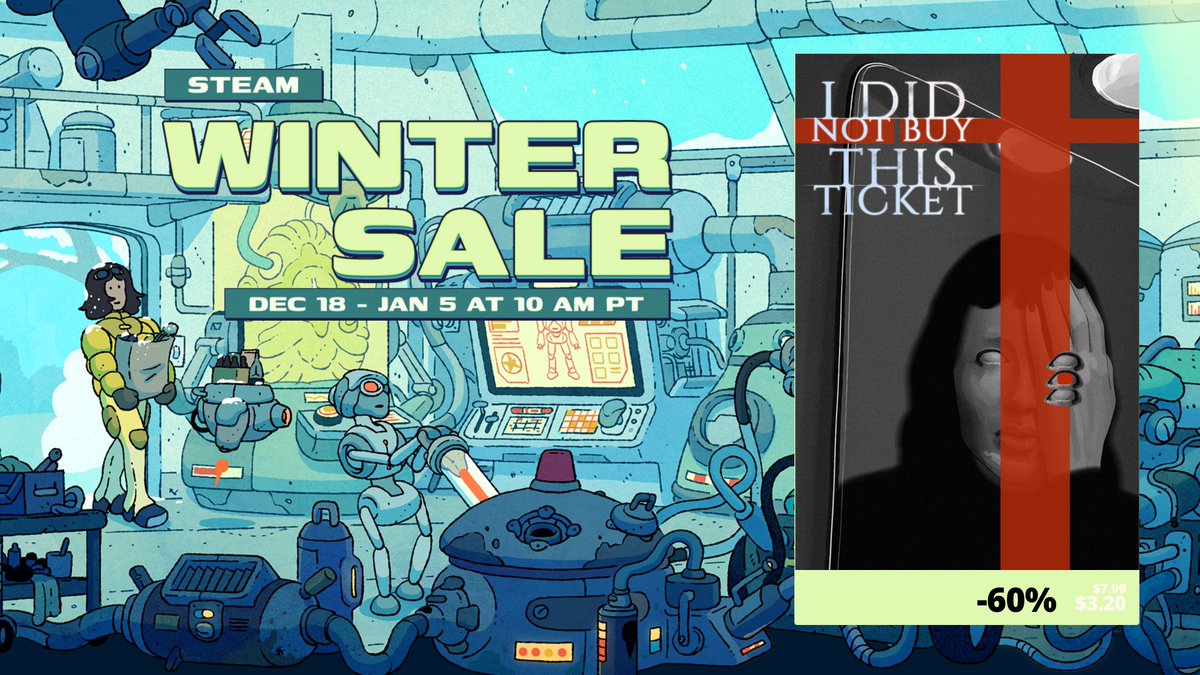 ❄️ WINTER SALE IS ON ❄️

Now’s the perfect time to board I Did Not Buy This Ticket!

it’s a compact, but intense experience, loaded with atmosphere and unsettling endings 👀
store.steampowered.com/app/2158650/I_…

#wintersale #visualnovel #steam