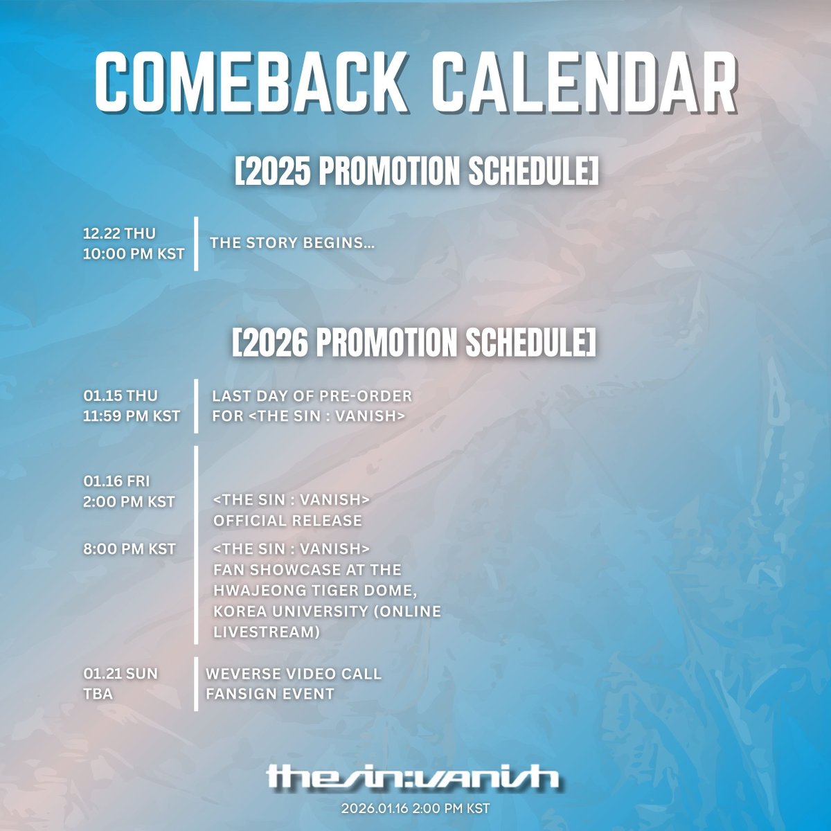 [THE SIN : VANISH | COMEBACK SCHEDULE ]

🗓️𝐃𝐞𝐜𝐞𝐦𝐛𝐞𝐫 𝟐𝟐, 𝟐𝟎𝟐𝟓

• 𝐓𝐇𝐄 𝐒𝐓𝐎𝐑𝐘 𝐁𝐄𝐆𝐈𝐍𝐒 - 𝟏𝟎:𝟎𝟎 𝐏𝐌 𝐊𝐒𝐓 

Donate here: 
bit.ly/ENU_Donate (K-Digitals by <a href="/en_univ/">ENGENE UNIVERSITY</a>)
forms.gle/i9zpB7q7X3SDYm… (Billboard by <a href="/USofENGENEs/">US of ENGENEs</a>)
Volunteer as a streamer: