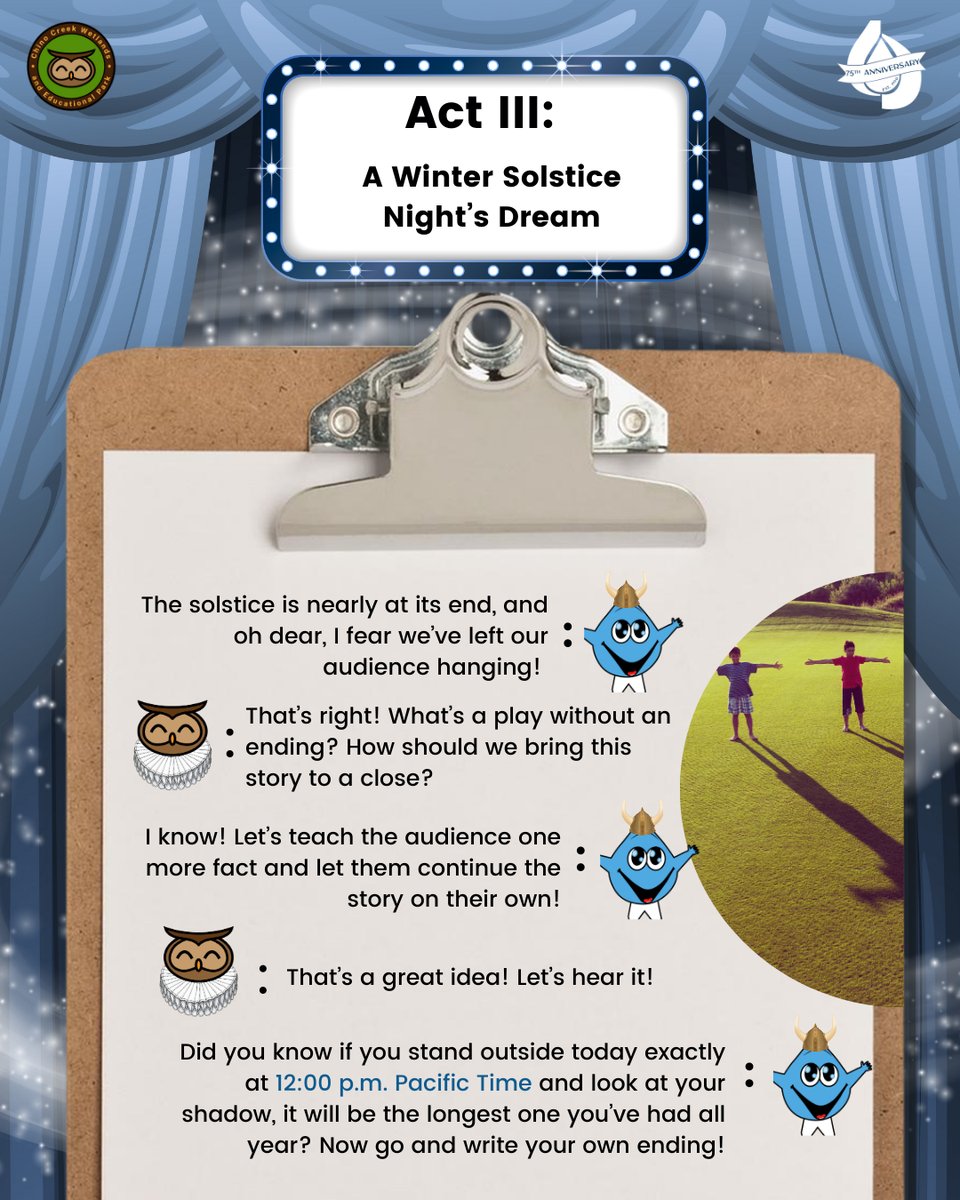 Places, everyone! It’s time for today’s special showing of the most anticipated spectacle of the year, “The First Day of Winter” a.k.a. “The Winter Solstice.” Follow Wally and Owlie through dramatic twists and turns and learn about what happens on the shortest day of the year!