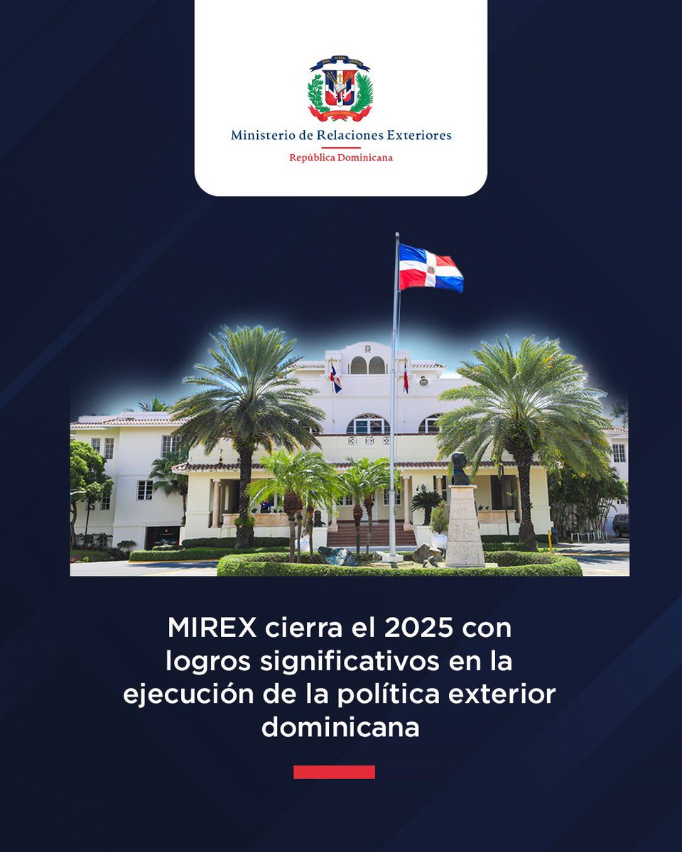 Nota de prensa: 🗞️

MIREX cierra el 2025 con logros significativos en la ejecución de la política exterior dominicana

📲🌐mirex.gob.do/mirex-cierra-e…