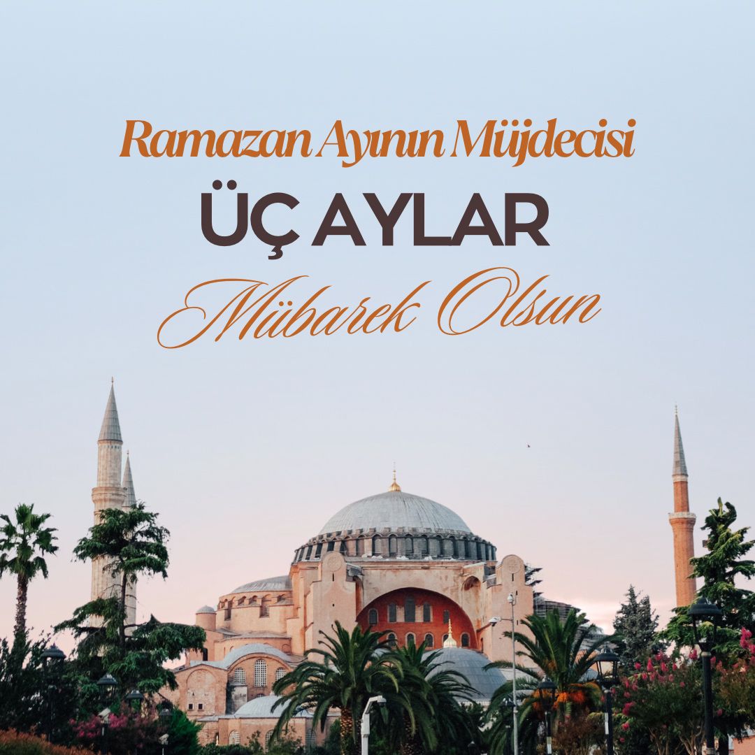 ✅ Mübarek Üç Aylar’ın; ülkemiz, milletimiz ve tüm İslam âlemi için hayırlara vesile olmasını Yüce Rabbim'den niyaz ediyorum.
