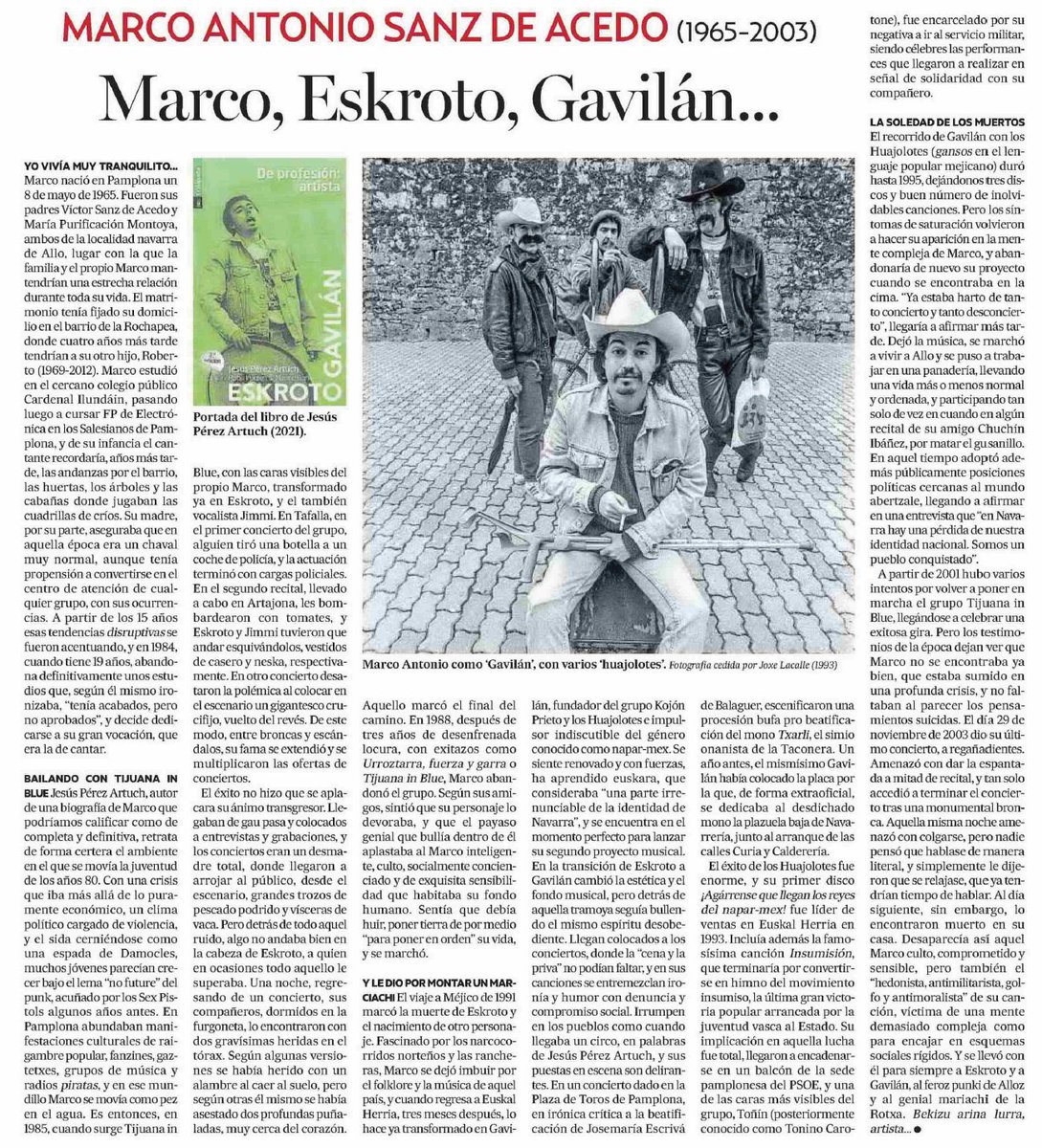 "Pamplona, Vidas Ejemplares" 65. zk. "Marco, Eskroto, Gavilán...", non Marco Antonio Sanz de Acedoren bizitza ikaragarria kontatzen den. Gaur, <a href="/NoticiasNavarra/">Diario de Noticias</a> egunkarian.