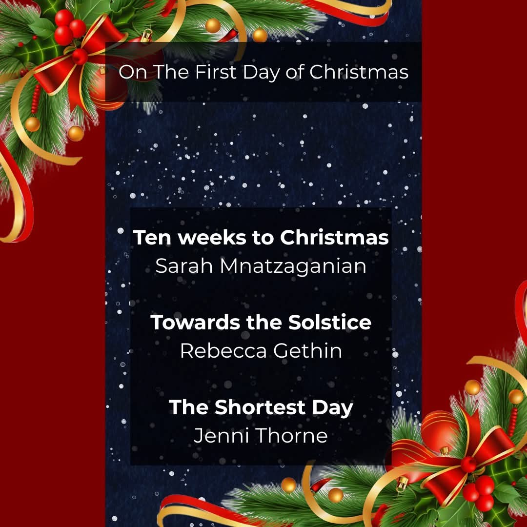 InkSweatTears's tweet image. For the first day of Christmas, we bring you Sarah Mnatzaganian, Rebecca Gethin and Jenni Thorne.

Read their work here: inksweatandtears.co.uk/on-the-first-d…

#InkSweatAndTears #12DaysOf #FeaturedPoem #ChristmasPoem