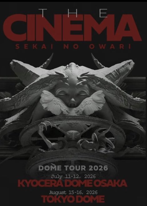 SAKUMAEnder's tweet photo. SEKAI NO OWARI ドームツアー開催決定
タイトルは『THE CINEMA』
京セラドーム 7月11日(土)12日(日)
東京ドーム　8月15日(土)16日(日)
#セカオワ
#SEKAINOOWARI
#THECINEMA https://t.co/kDWKE29QAk