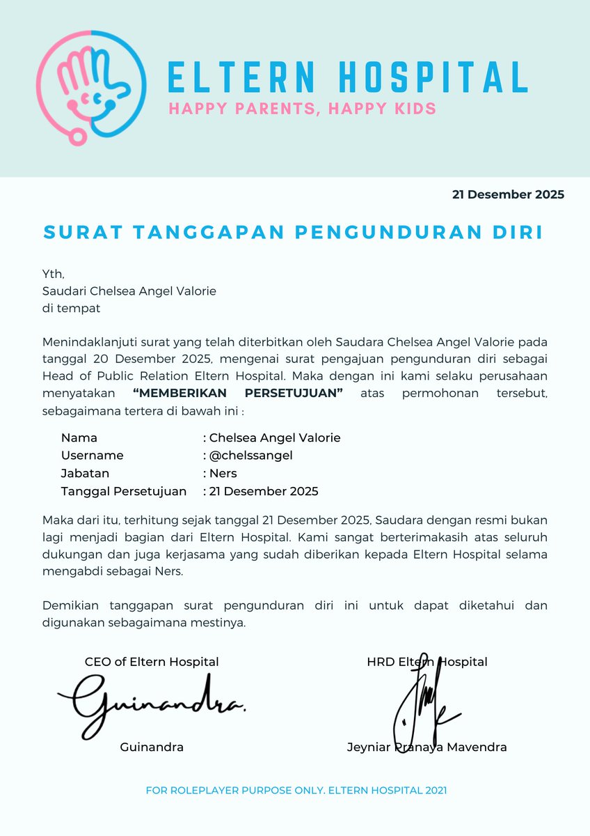 ㅤㅤ

📩

To : Chelsea Angel Valorie (<a href="/chelssangel/">Chelsea</a>)
From : Eltern Hospital Office
CC : Guinandra (<a href="/inyouf/">𝖨𝗇𝗒𝗈𝗎𝗉, 황. ⚝</a>)
Elaine Danastri (<a href="/yourqkitten/">Elaine Danastri 🤰</a>)
Jeyniar Pranaya M. (<a href="/nomoresojuplz/">Je</a>)
Subject : Surat Tanggapan Pengunduran Diri

ㅤㅤ