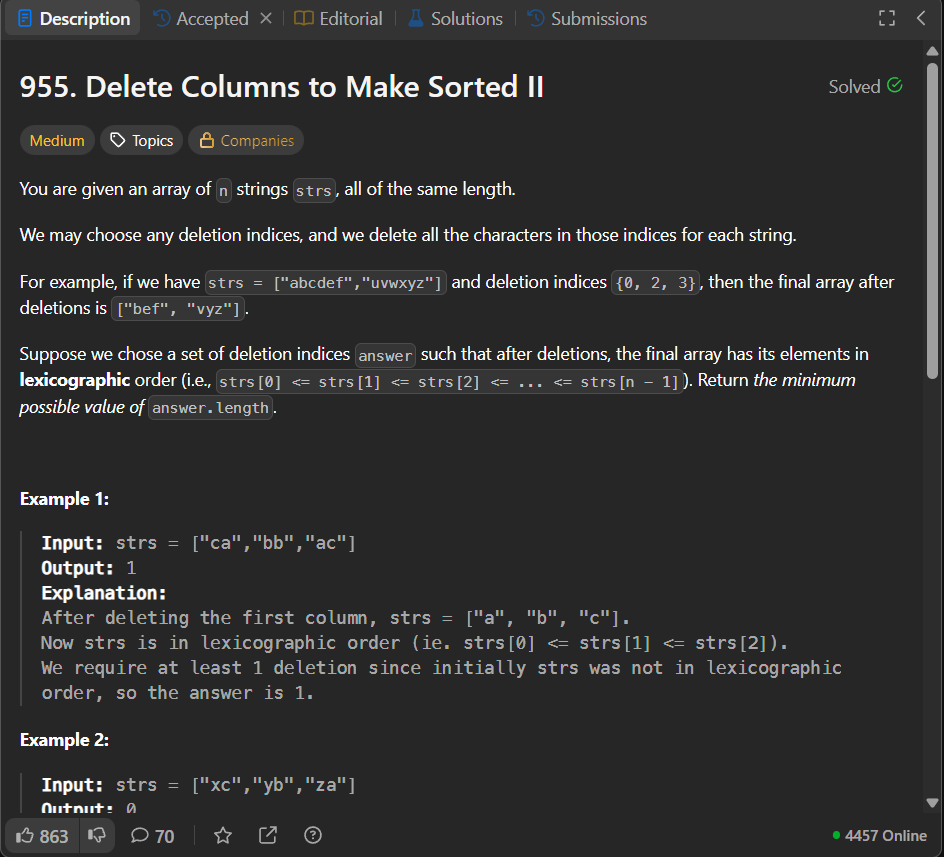AvinasTweets's tweet image. #Day153 of #LearningInPublic
Today's @LeetCode POTD :- 955. Delete Columns to Make Sorted II
Greedy column-by-column build. Append a column only if it keeps the rows lexicographically non-decreasing; otherwise rollback. Subtle upgrade over 944, but same clean thinking.