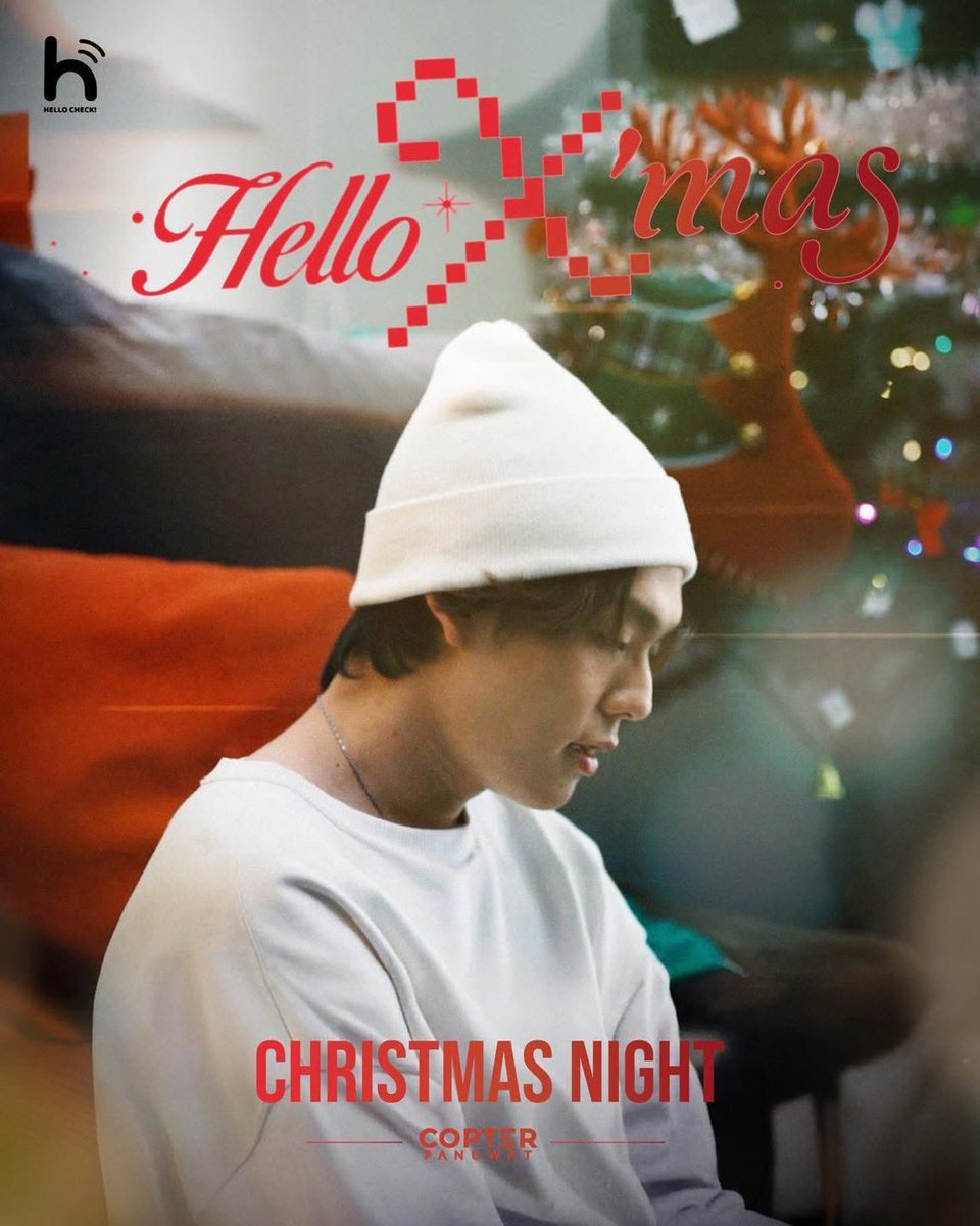 Pre - Christmas #COPTERPANUWAT 
 
Chrismas Night - COPTER PANUWAT (Official MV) youtu.be/wQl2Ox83O4c?si…