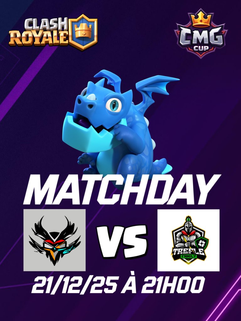 Commençons les hostilités 🫡

🏆 CMG Cup Season 4 - <a href="/CMG_Cup/">CMG Cup</a>
🆚️ TF Rising - <a href="/FamilyTrefle/">Trêfle Family🍀</a> 
🕘 21 Décembre 2025 à 21h00 CET
📺 Cast par un de nos nouveaux casters nommé Nova - twitch.tv/st_nova_cr

Bien entendu, une vidéo YouTube sortira dans les jours à venir également.