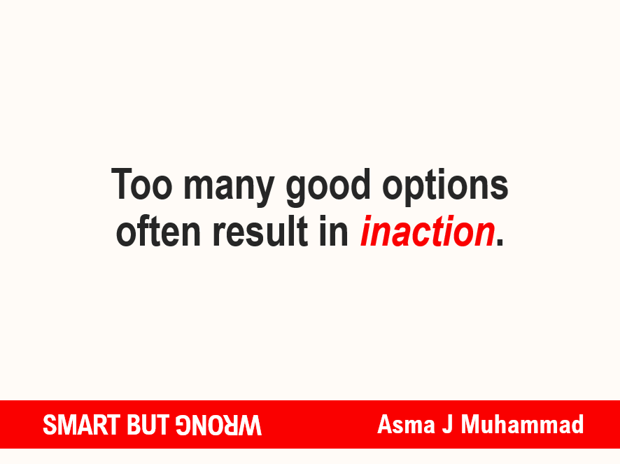 AsmaJanMuhammad's tweet photo. Choice Overload:
Too many good options can paralyze more than one bad one. Decision-making improves when priorities are clear — not when choices multiply endlessly.
#SmartButWrong grab your copy now on Amazon https://t.co/tbpuEym2uo