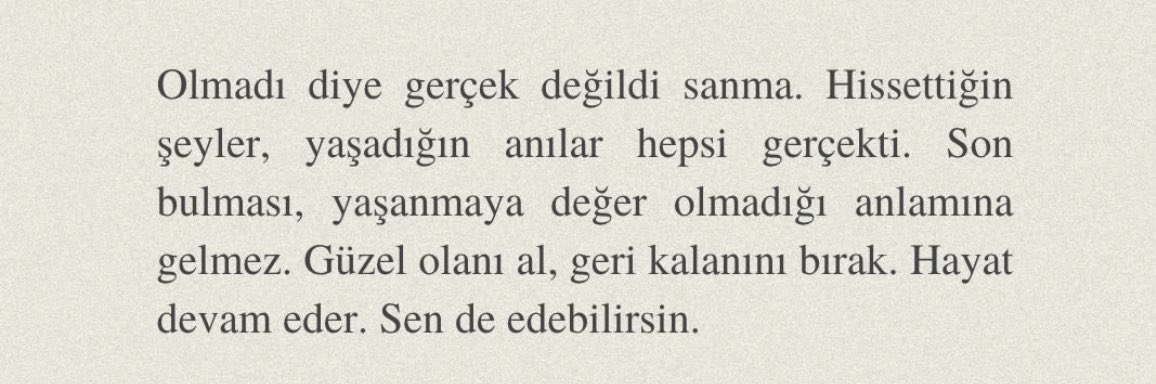 Yol bazen dolanır ama her yol seni kendine çıkartır.