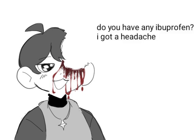 FracturedColor's tweet image. "It's alright!"
"Anyways, sorry for asking, but do you have any ibuprofen?"
"I have a headache..."