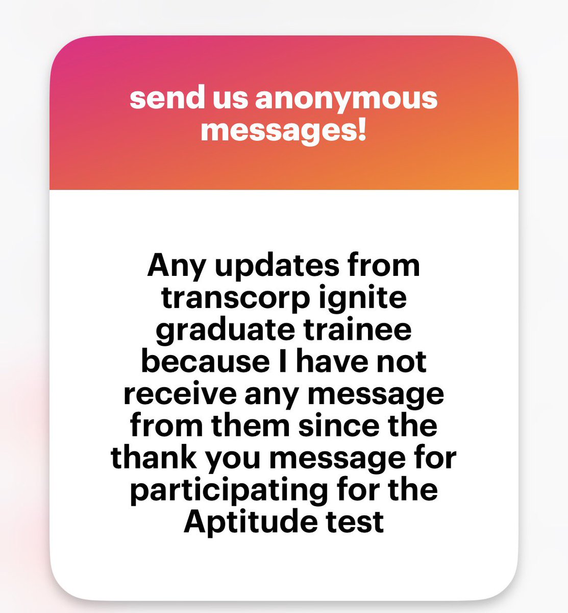 No public update since aptitude test. Transcorp typically moves slowly through recruitment stages. 

Keep checking your email (including spam folder) regularly.