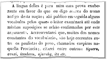 linguistica's tweet photo. Couto de Magalhães, a Língua Geral Paulista e o dialeto caipira

Trecho (p. 92) da primeira edição (1863) de "Viagem do Araguaya", de Couto de Magalhães, listando algumas palavras de origem Tupi ainda em uso entre os caipiras paulistas.

Leia mais: https://t.co/vN61GlCrrq https://t.co/Ds2m58iYBl