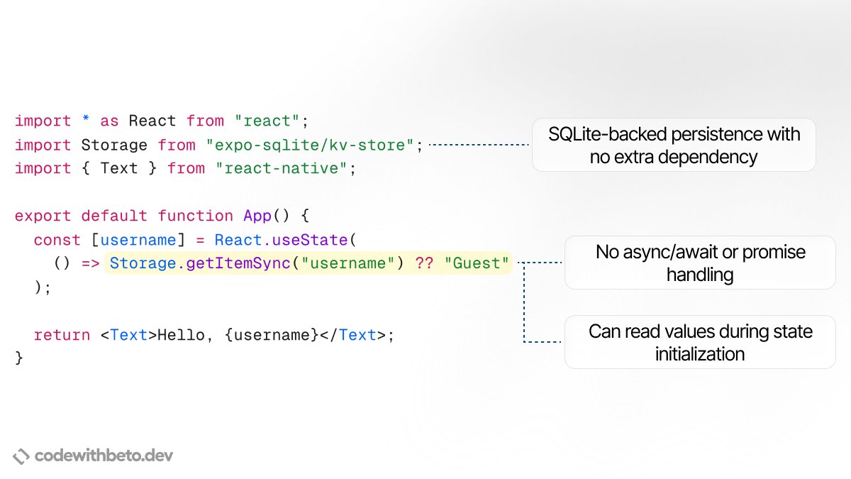 💡 Pro Tip

You can read from Expo SQLite KV storage synchronously and inline it directly inside useState

No useEffect, no async, no loading state. Bookmark this so you won't forget!