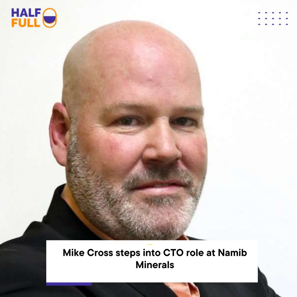Halffull_X's tweet image. Mike Cross has stepped into the role of executive: chief technology officer at Namib Minerals, bringing more than 20 years of experience in the information and communications technology sector.