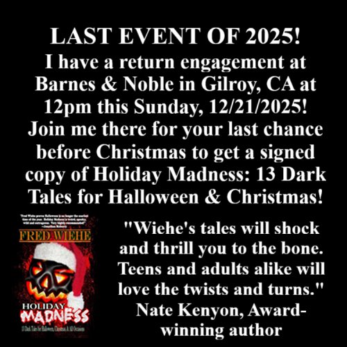 FredWiehe's tweet photo. Last chance before Christmas to get a signed copy of Holiday Madness: 13 Dark Tales for Halloween and Christmas! https://t.co/LQUfpeqHx6