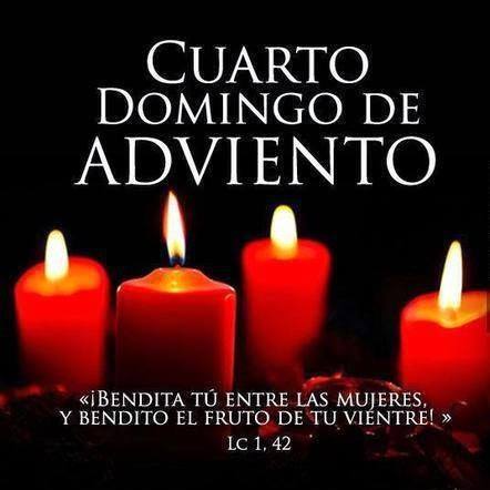 Hoy en el Cuarto Domingo de Adviento

"¡Bendita tú entre las mujeres y bendito el fruto de tu vientre!"

Lucas 1, 42