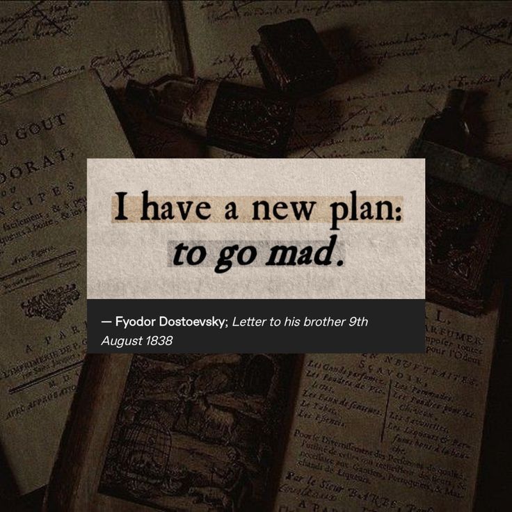 — Fyodor Dostoevsky